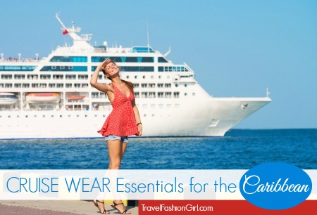 Caribbean Cruise Wear Essentials: Cruise Dresses and More