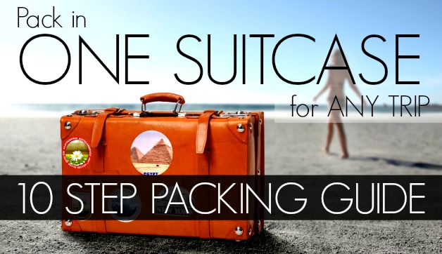 10 Step Guide to Packing in One Bag for Any Trip