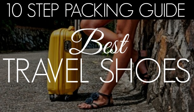 10 Steps to Packing the Best Travel Shoes for Any Trip